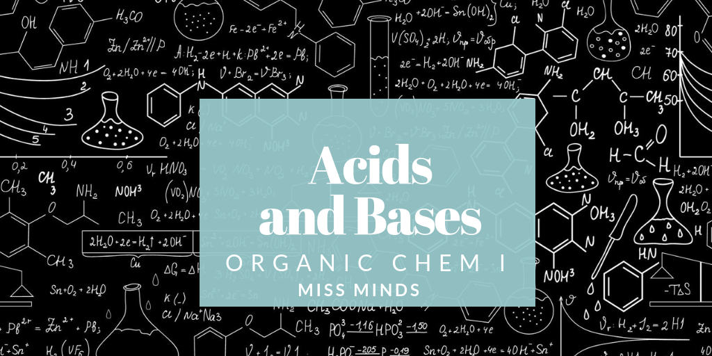 Organic Chemistry: Acids and&nbsp;Bases